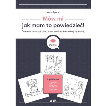 Mów mi, jak mam to powiedzieć! Ćw. do terapii...