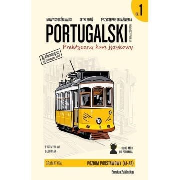 Portugalski w tłumaczeniach. Gramatyka cz.1 wyd.2