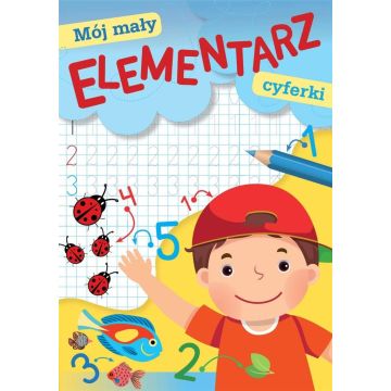 Mój mały elementarz. Cyferki
