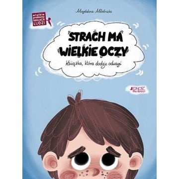 Wielkie problemy malych ludzi. Strach ma wielkie..
