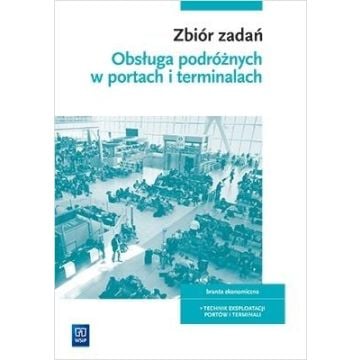Obsługa podróżnych w portach i terminalach.Zb.zad.