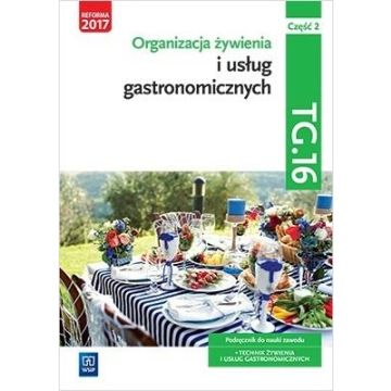 Organizacja żywienia i usług gastr.TG.16 cz.2 podr