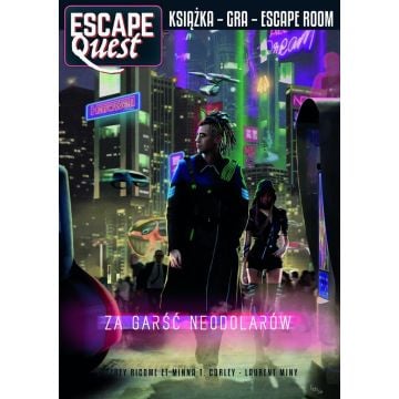 Escape Quest. Za garść neodolarów. Książka do gry