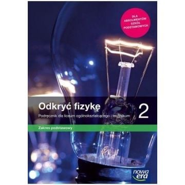 Fizyka LO 2 Odkryć fizykę Podr. ZP 2020 NE