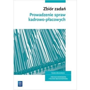 Prowadzenie spraw kadrowo-płacowych.Zbiór zadań