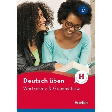 Wortschatz & Grammatik A1 Neu HUEBER