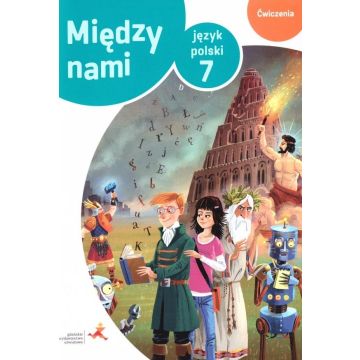 J.Polski SP 7 Między nami.Wersja B ćw. wyd.2020