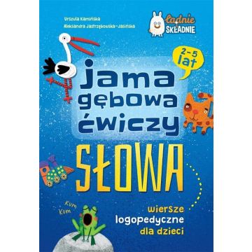 Jama gebowa ćwiczy słowa. Wiersze logopedyczne