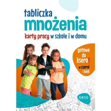 Tabliczka mnożenia. Karty pracy w szkole i w domu