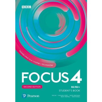 Focus 4 2ed. SB B2/B2+ + Digital Resources PEARSON