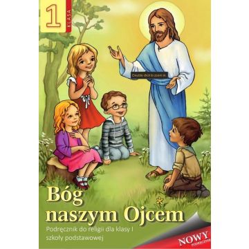 Religia SP 1 podr. Bóg naszym Ojcem WDS