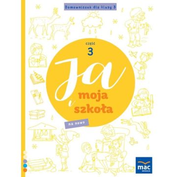 Ja i Moja Szkoła na nowo. Domowniczek SP 3 cz.3