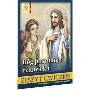 Religia SP 5 ćw. Bóg poszukuje człowieka w.2020