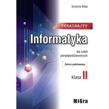 Informatyka LO 2 Teraz bajty ZP w.2020 MIGRA