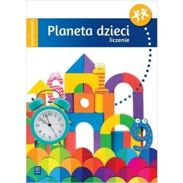 Planeta dzieci. Sześciolatek. Liczenie WSiP
