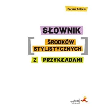 Słownik środków stylistycznych z przykładami