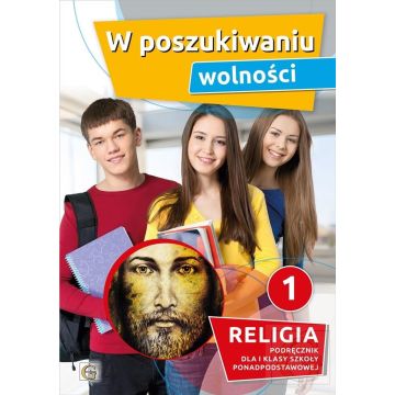 Katechizm LO 1 W poszukiwaniu wolności GAUDIUM