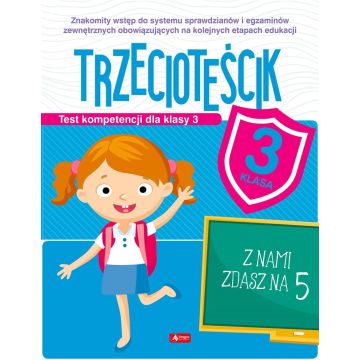 Test kompetencji dla klasy 3. Trzecioteścik