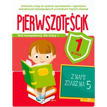Test kompetencji dla klasy 1. Pierwszoteścik