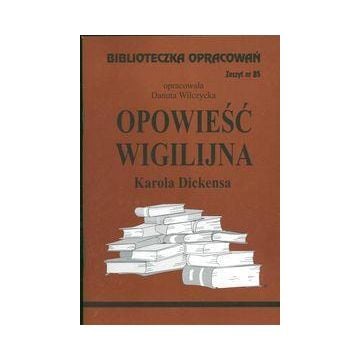 Biblioteczka opracowań nr 085 Opowieść Wigilijna