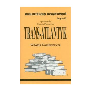 Biblioteczka opracowań nr 087 Trans-Atlantyk