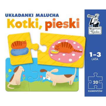 Kapitan Nauka. Kotki, pieski. Układanki malucha