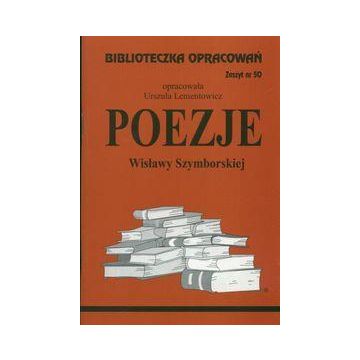 Biblioteczka opracowań nr 050 Poezje Szymborskiej