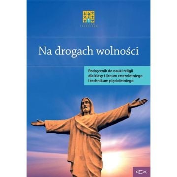 Katechizm LO 1 Na drogach wolności