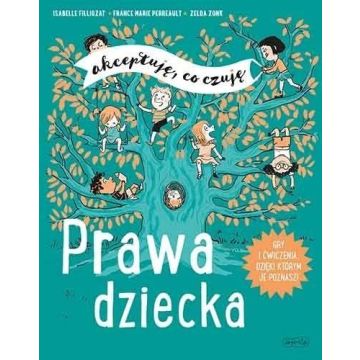 Prawa dziecka. Akceptuję, co czuję