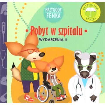 Przygody Fenka. Pobyt w szpitalu