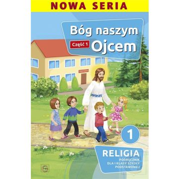 Katechizm SP 1 Bóg naszym ojcem cz.1 GAUDIUM