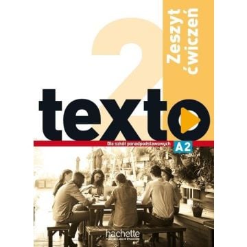 Texto 2 zeszyt ćwiczeń PL HACHETTE