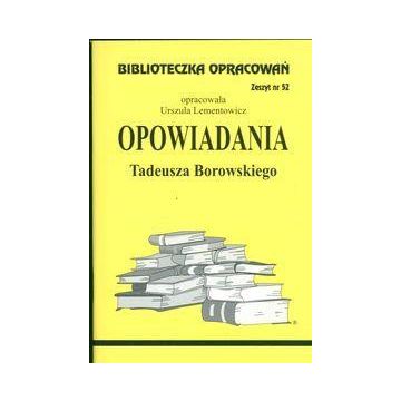 Biblioteczka opracowań nr 052 Opowiadania Borowski