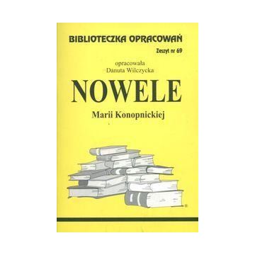 Biblioteczka opracowań nr 069 Nowele M.Konopnicka