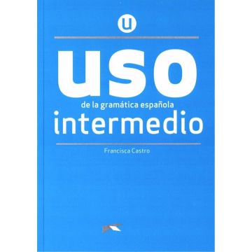 Uso de la gramatica espanola. Intermedio + online