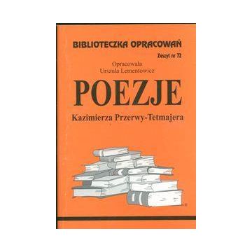 Biblioteczka opracowań nr 072 Poezje K.Przerwy-Tet