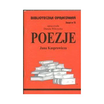 Biblioteczka opracowań nr 073 Poezje J.Kasprowicza