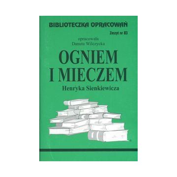 Biblioteczka opracowań nr 083 Ogniem i mieczem