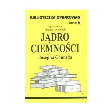 Biblioteczka opracowań nr 086 Jądro ciemności