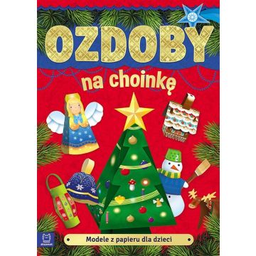 Modele z papieru dla dzieci. Ozdoby na choinkę