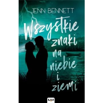Wszystkie znaki na niebie i ziemi