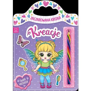 Zaczarowana kredka. Kreacje. Świat modelek