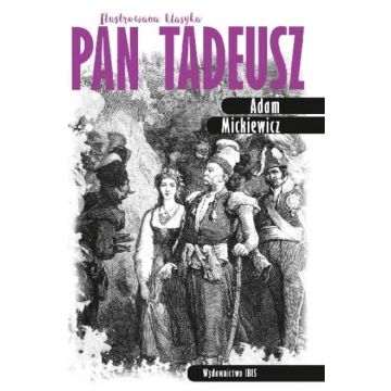 Ilustrowana klasyka. Pan Tadeusz TW w.2