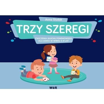 Trzy szeregi. Ćwiczenia słuchu fonemowego..