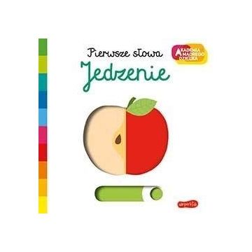 Akademia mądrego dziecka. Pierwsze słowa. Jedzenie