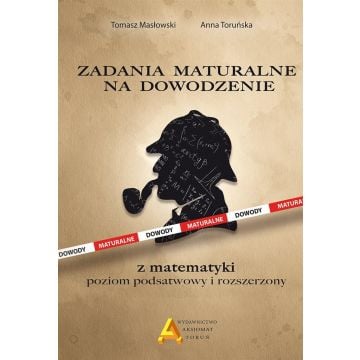 Zadania maturalne na dowodzenie ZP i ZR