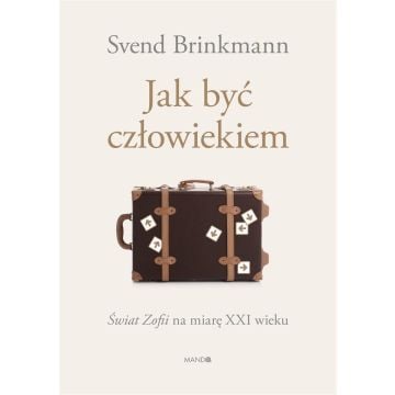 Jak być człowiekiem