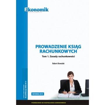 Prowadzenie ksiąg rachunkowych T.1 podr. EKONOMIK