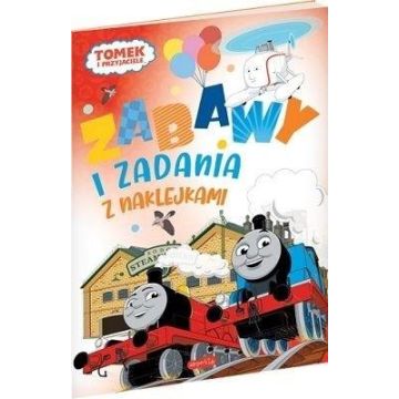 Tomek i przyjaciele. Zabawy i zadania z naklejkami