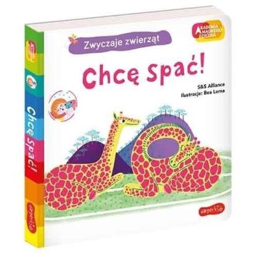 Chcę spać! Akademia mądrego dziecka